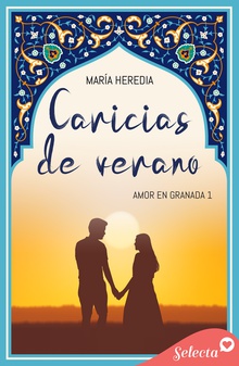 Caricias de verano (Amor en Granada 1)