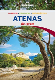Atenas De cerca 3 (Lonely Planet)