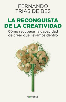 La reconquista de la creatividad