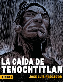 La caída de Tenochtitlan