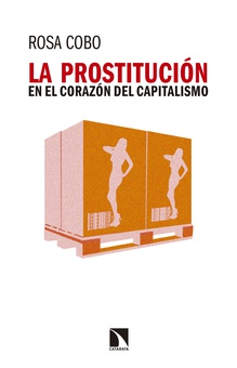 La prostitución en el corazón del capitalismo